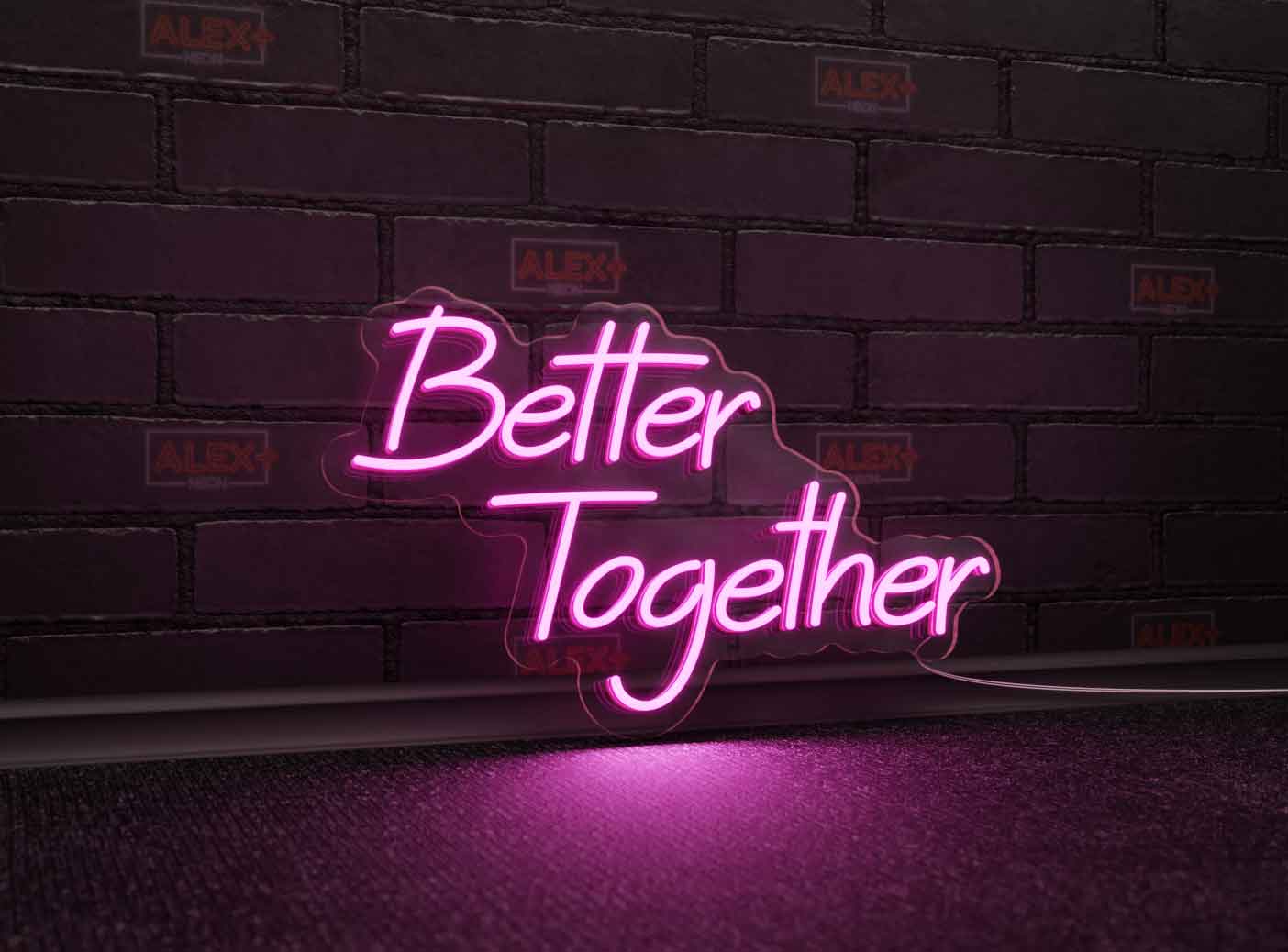 Неоновий виріб “Better Together”